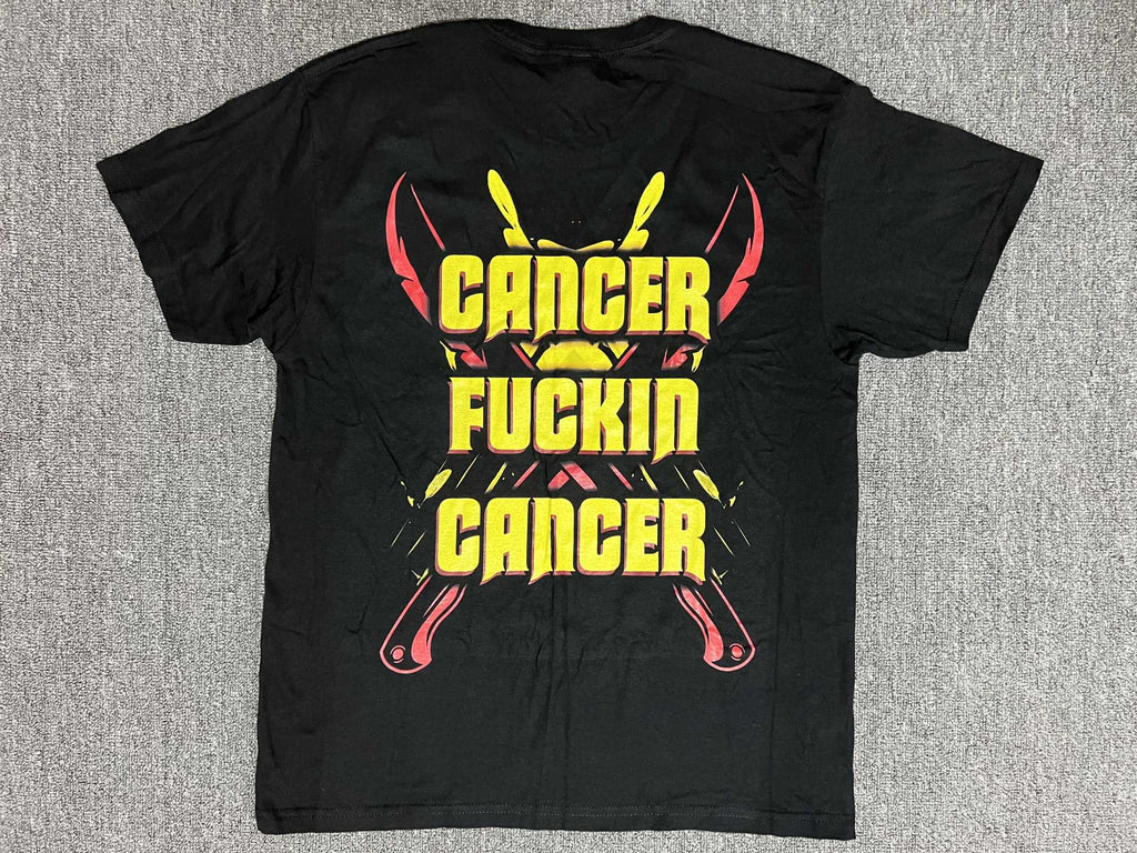 Cancer - Cancer Fucking Caner - T-Shirt
